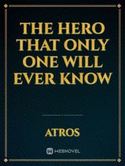 The hero that only one will ever know Book