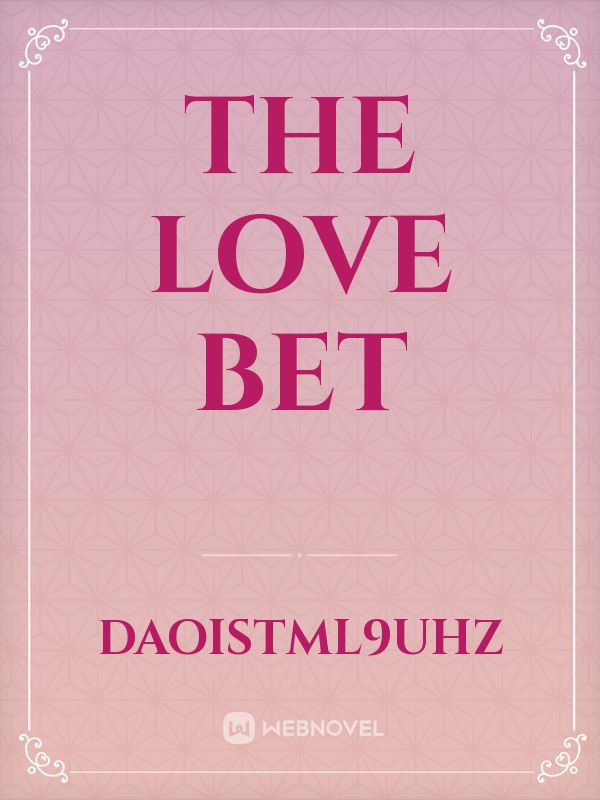 The love bet