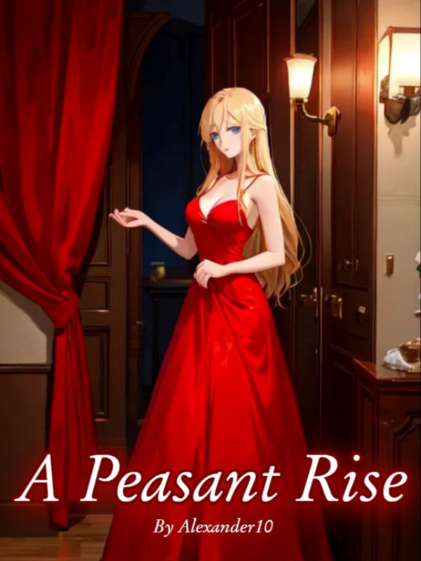 A Peasant Rise