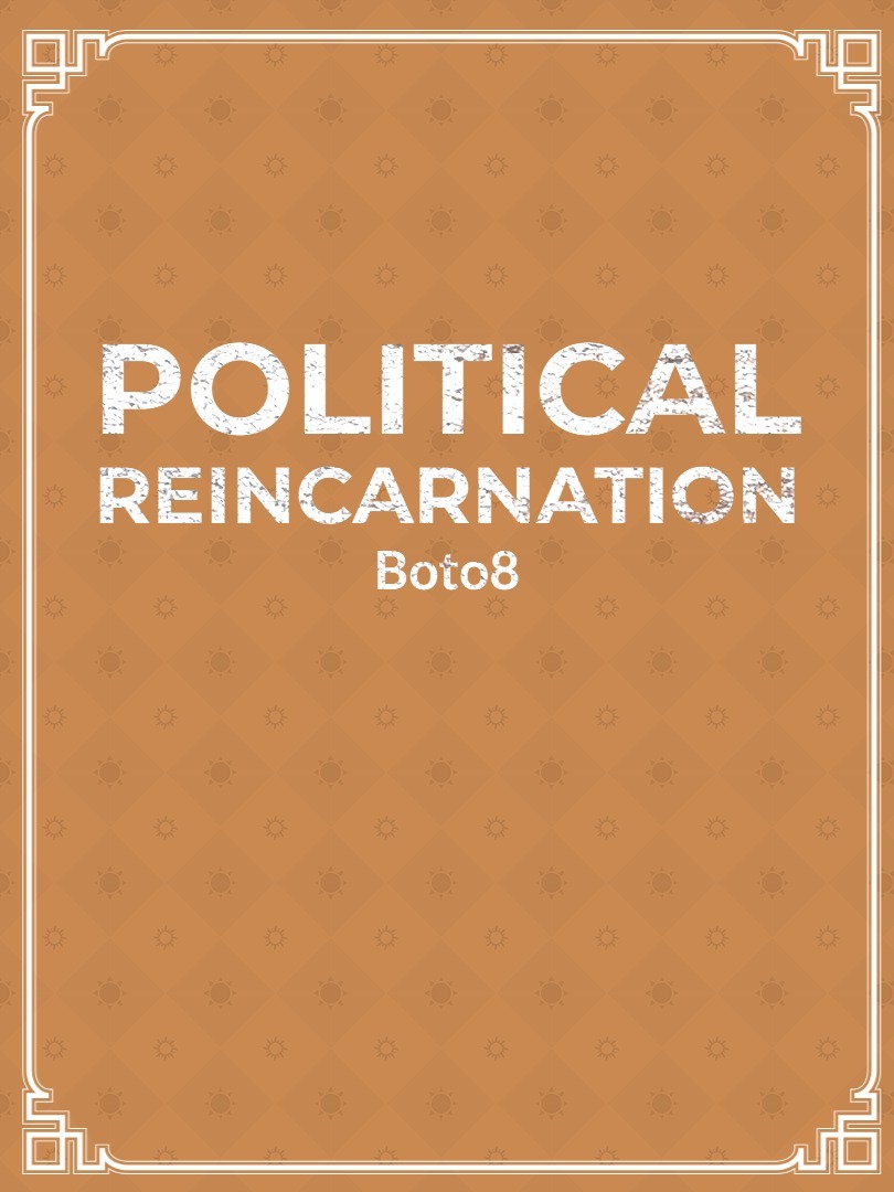 Political Reincarnation