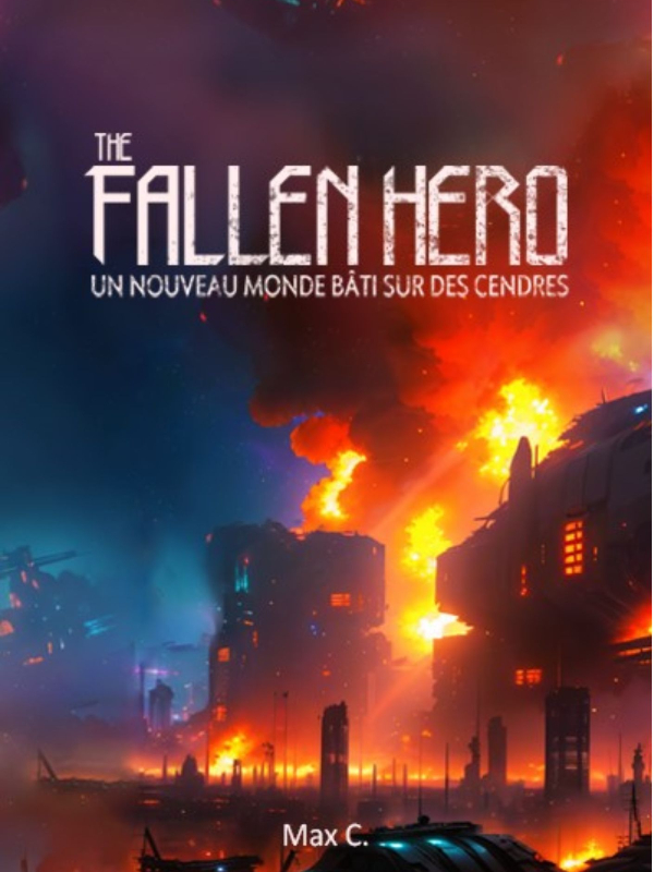 The Fallen hero, un monde bâtis sur des cendres.