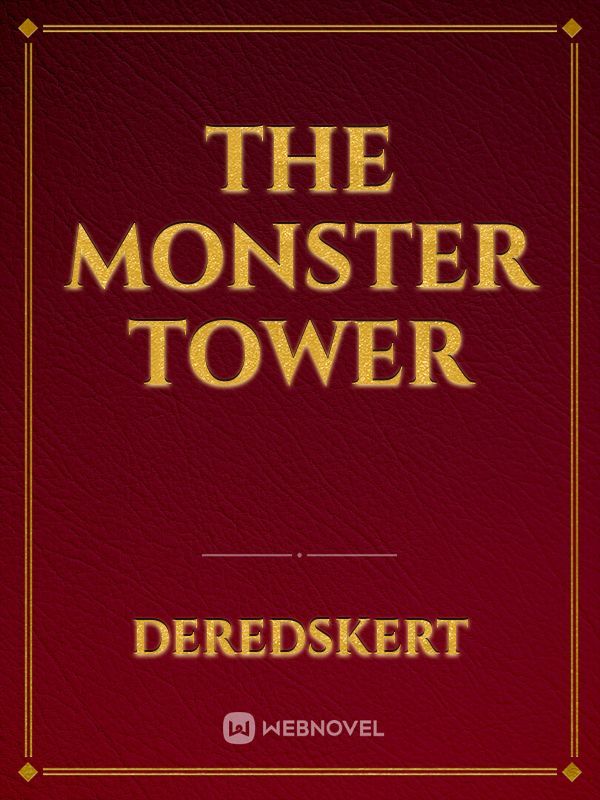The Monster Tower