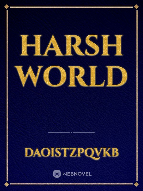 Harsh World Book