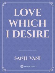 Love which I desire Book