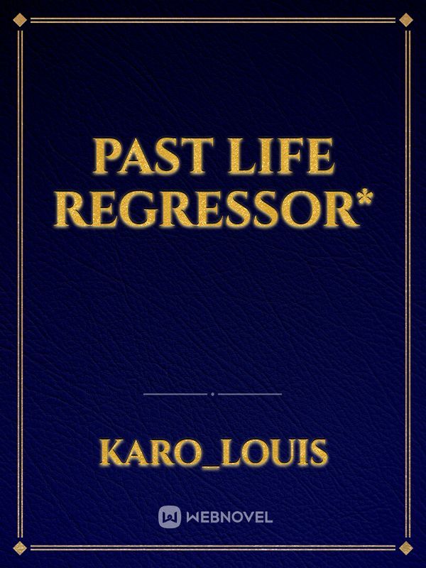 Past Life Regressor* Book