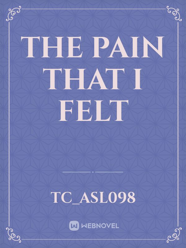 The pain that i felt Book