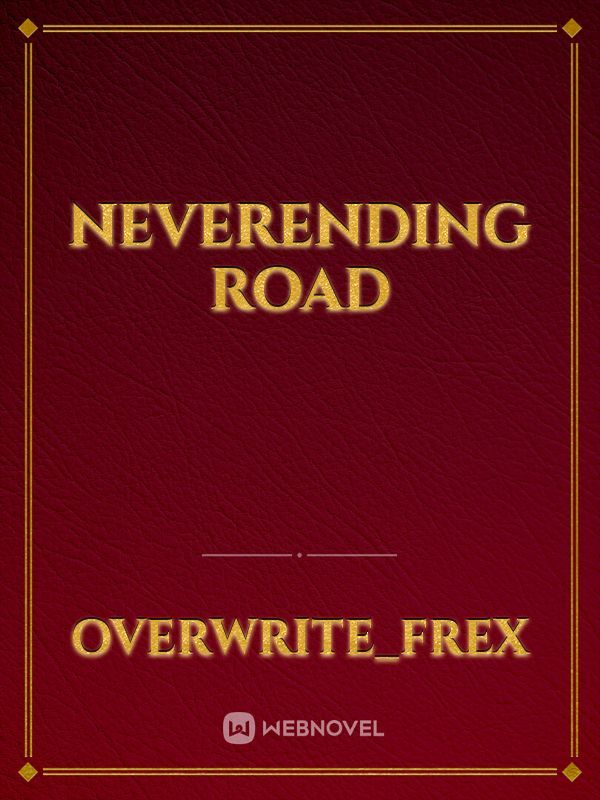 NeverEnding Road
