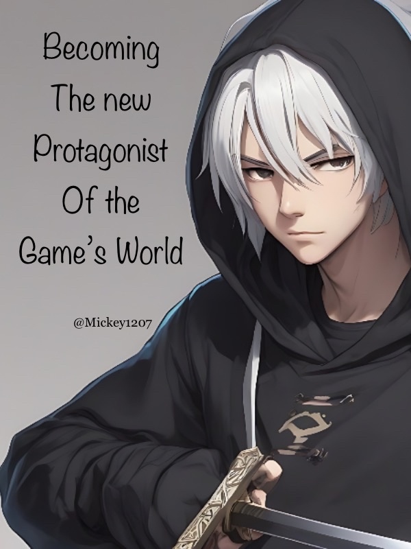 Becoming the new Protagonist of the Game’s World