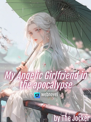 My Angelic Girlfriend in the Apocalypse Book