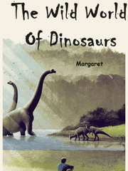 The Wild World Of Dinosaurs Book