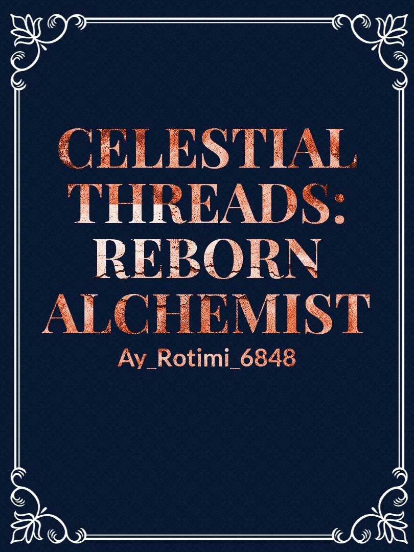 Celestial Threads: Reborn Alchemist