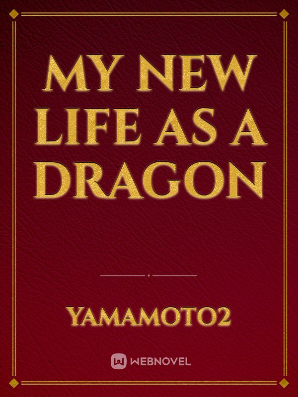 My new life as a dragon Book