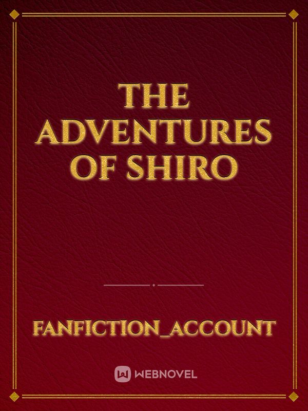The Adventures Of Shiro