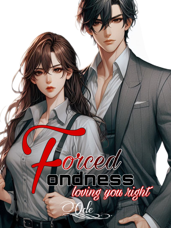 Forced Fondness: loving you right Book