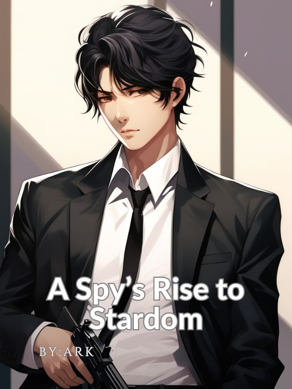 A Spy's Rise to Stardom