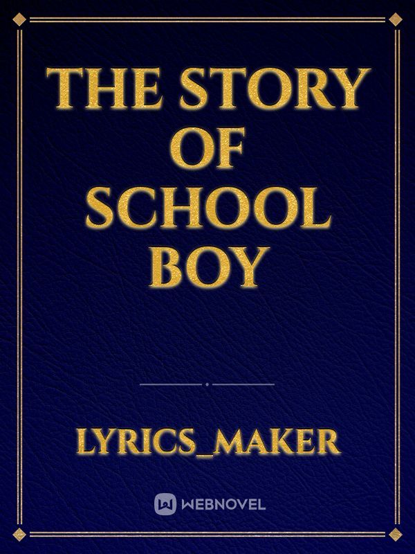 The story of school boy