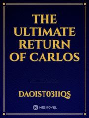 The Ultimate Return of Carlos Book