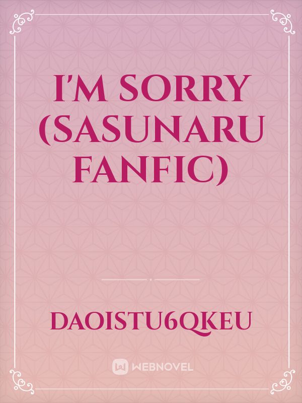 I'm Sorry (SasuNaru Fanfic) Book