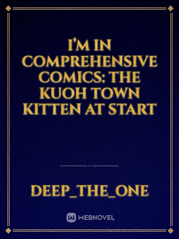 I’m In Comprehensive Comics: The Kuoh Town Kitten At Start