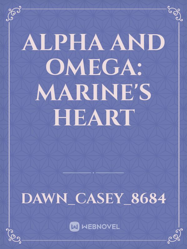 Alpha and Omega: Marine's Heart