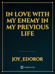 In Love With My Enemy In My Previous Life Book