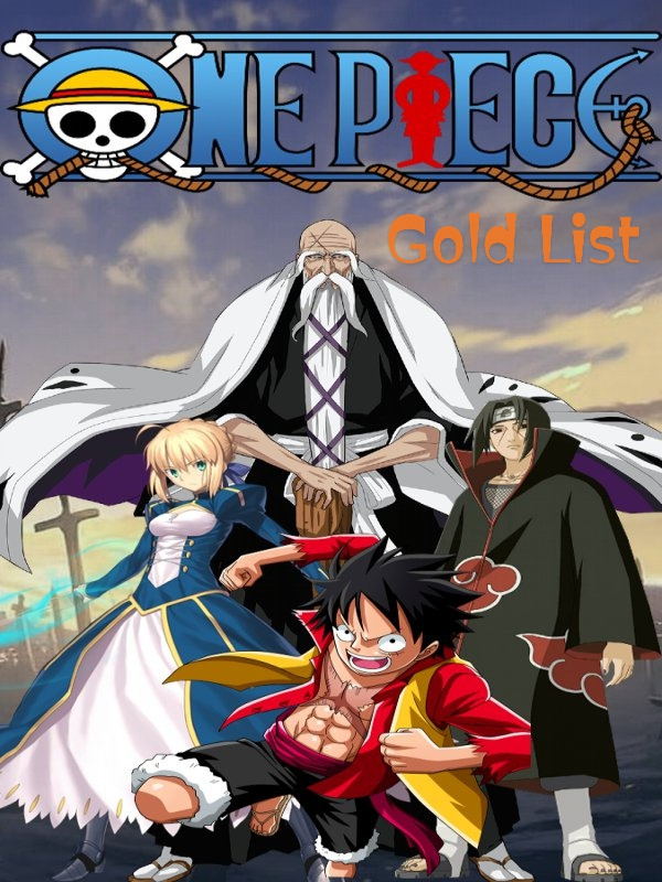 One Piece Gold List: The Force Under My Command Can't Be Hidden