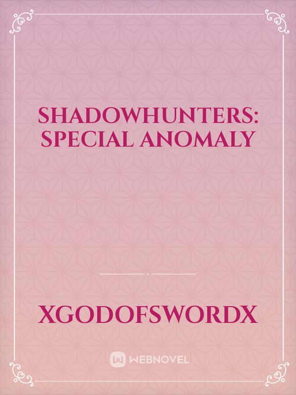 Shadowhunters: Special Anomaly Book