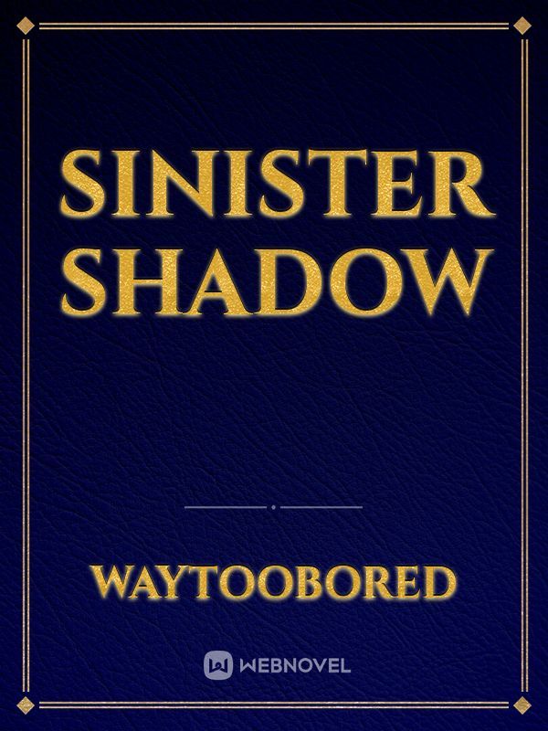 Sinister Shadow Book