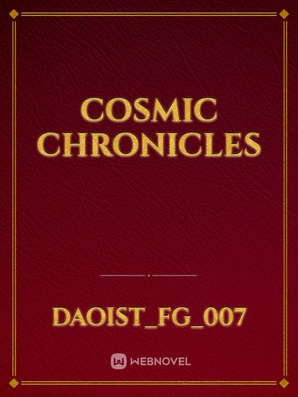 Cosmic Chronicles
