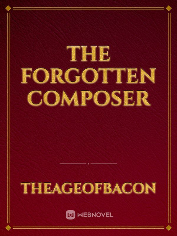 The Forgotten Composer
