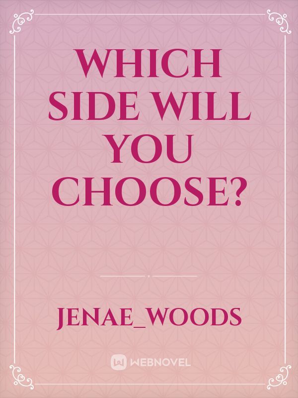 Which Side Will You Choose? Book