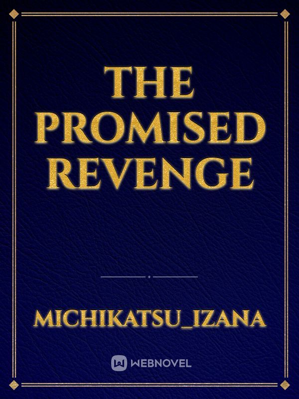 The Promised Revenge