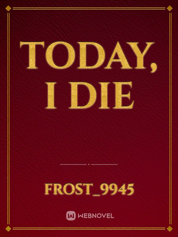 Today, I Die Book