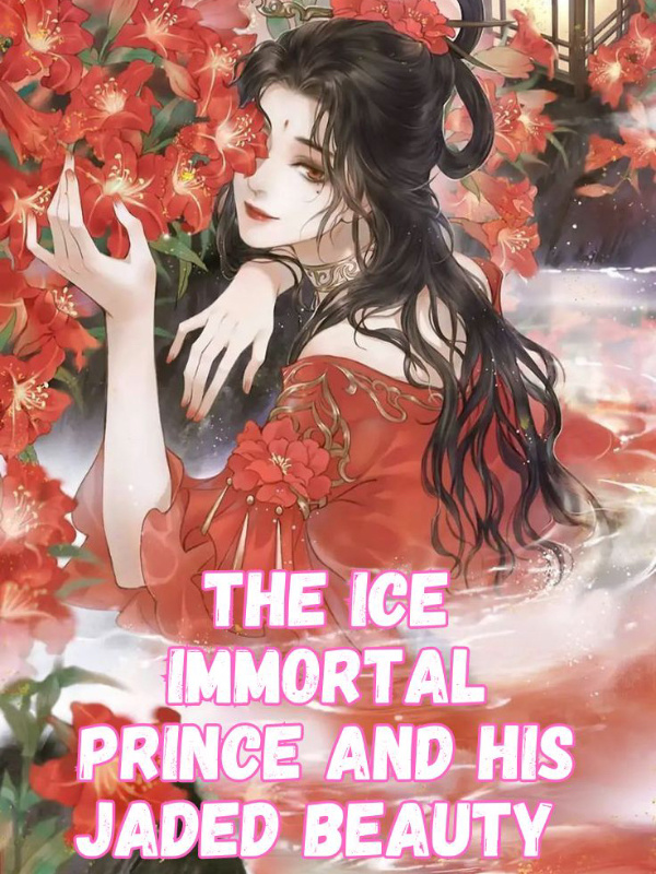 The Ice Immortal Prince And His Jaded Beauty Book