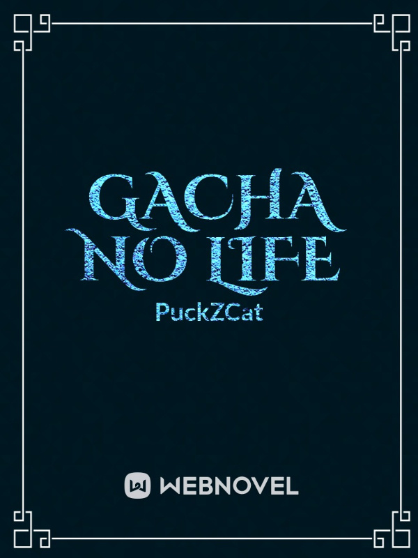 Gacha No Life (Fan-Fic)
