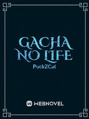 Gacha No Life (Fan-Fic) Book