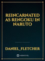 reincarnated as Rengoku in Naruto Book