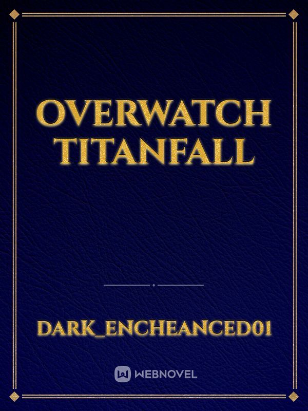 Overwatch Titanfall