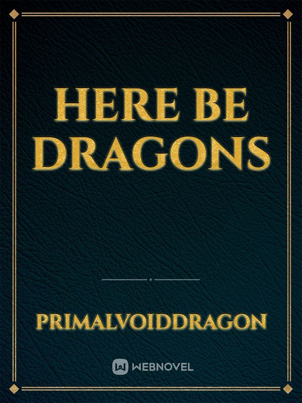 Here be Dragons Book