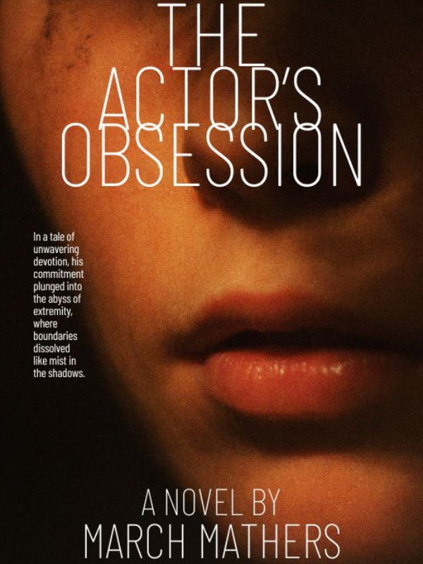 The Actor's Obsession