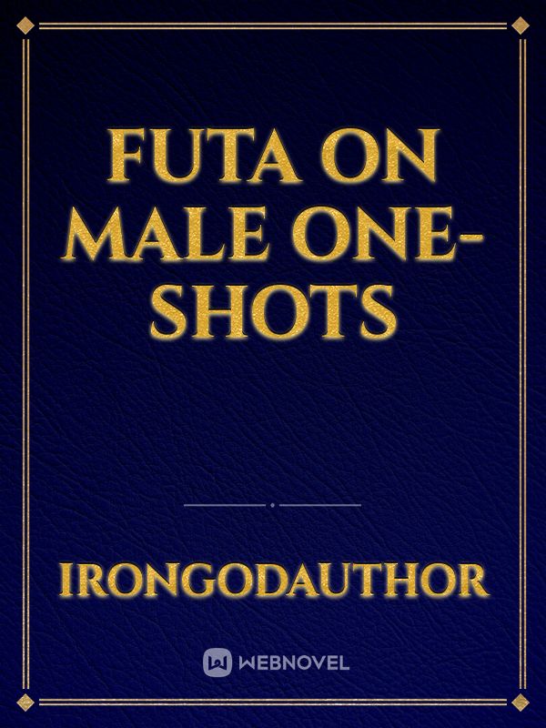 Futa On Male One-Shots Book