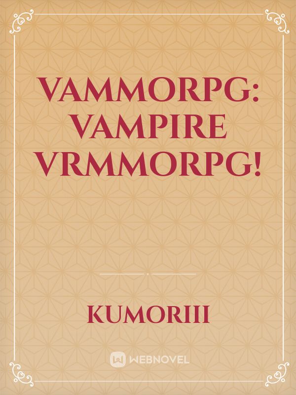 VAMMORPG: Vampire VRMMORPG! Book