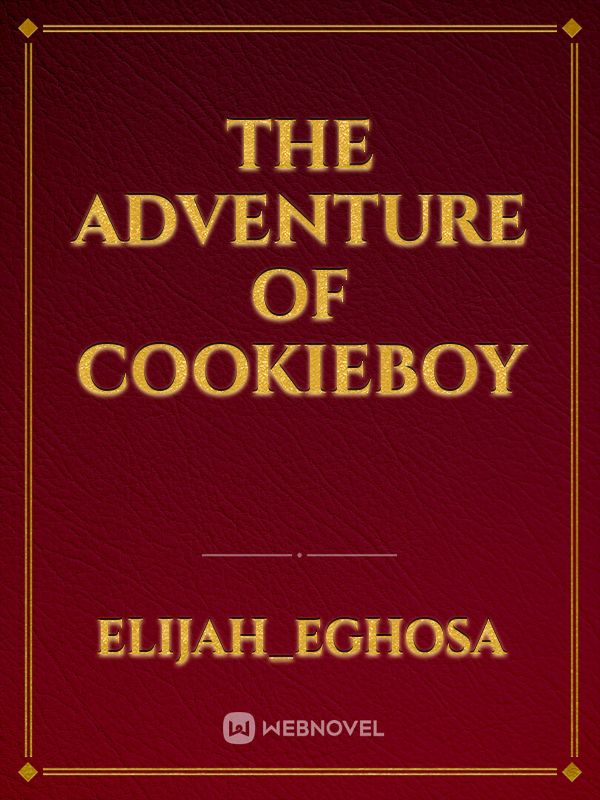 The Adventure of Cookieboy
