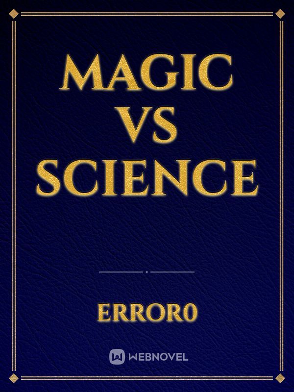 Magic Vs Science