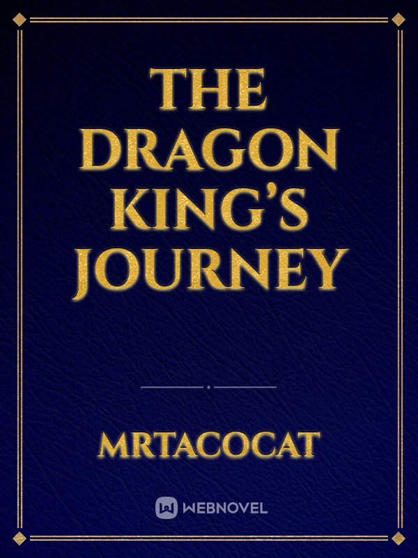 The dragon king’s journey Book