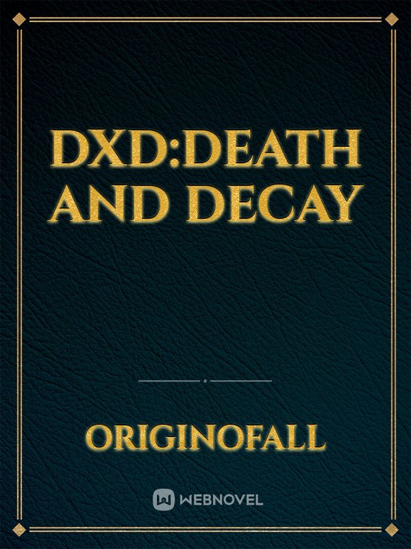 DxD:Death and Decay