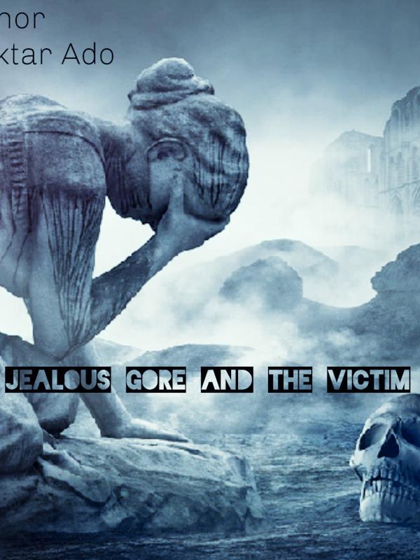 Jealous Gore And The Victim Book