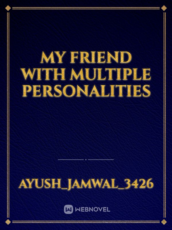 My friend with multiple personalities Book
