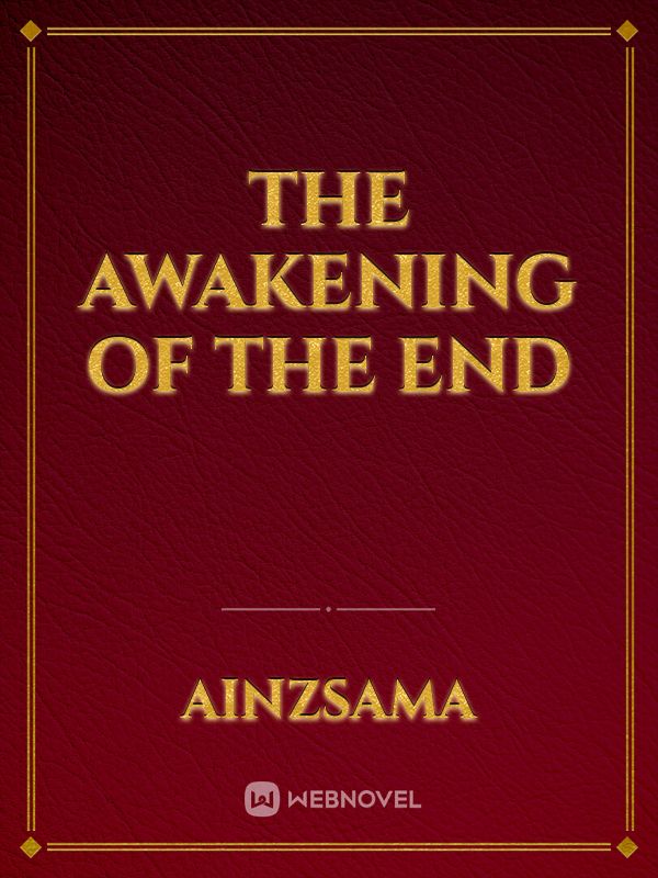 The Awakening of the End Book