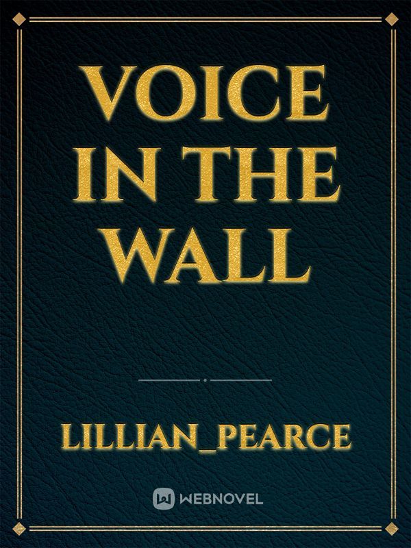 Voice In The Wall
